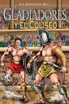GLADIADORES Y EL COLISEO LOS